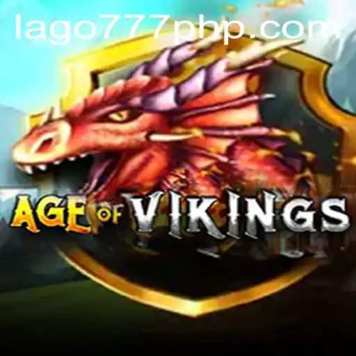 Explore the Thrills of AgeofViking on LAGO777.COM