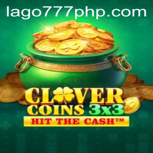 Clovercoin3x3: An Innovative Gaming Experience with LAGO777.COM