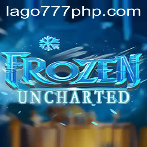 Discover the FrozenUncharted: A New Adventure Awaits on LAGO777.COM