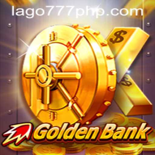 GoldenBank: The Revolutionary Game Experience at LAGO777.COM