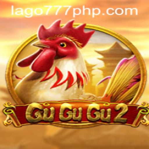Exploring the Thrills of GuGuGu2: A Journey into LAGO777.COM's Latest Game Sensation