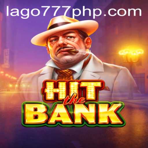 HitTheBank: Exploring the Exciting World of Online Gaming at LAGO777.COM