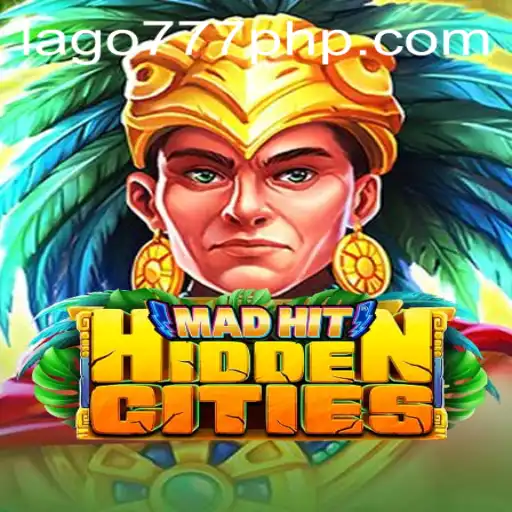 MadHitHiddenCities: The Ultimate Adventure Game Inspired by LAGO777.COM