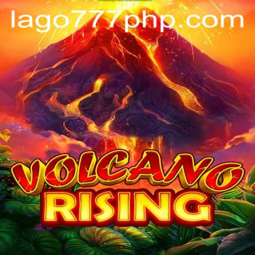VolcanoRising: An Exciting New Adventure with LAGO777.COM