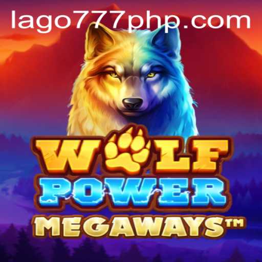 Exploring WolfPowerMega: A Thrilling Journey Through LAGO777.COM